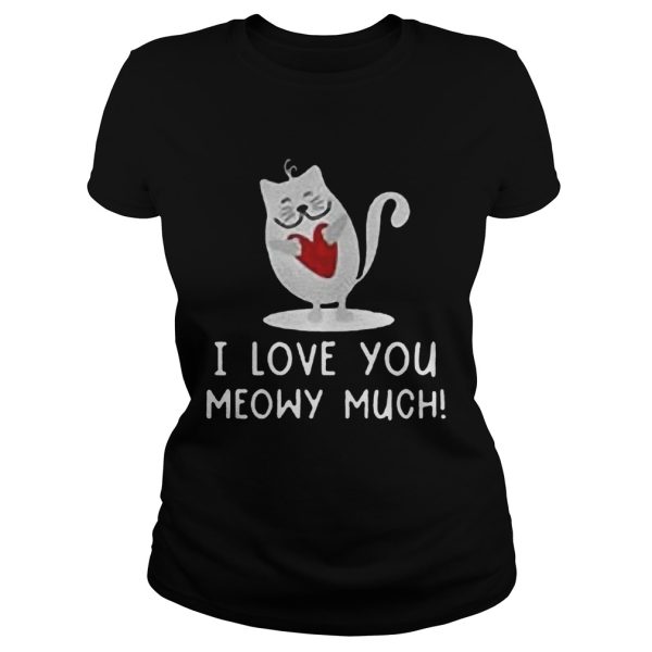 I Love You Meowy Much Cat Couple Shirt