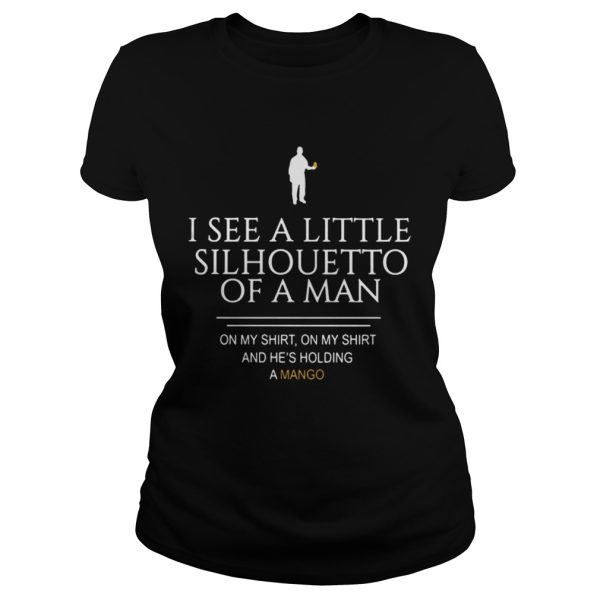 I See A Little Silhouetto Of A Man On My Shirt