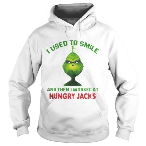 I Used To Smile And Then I Worked At Hungry Jack's Shirt 1