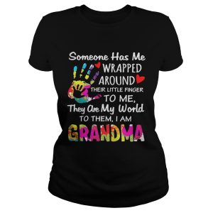 I am Grandma someone has me wrapped around their little finger to me they are my world to them shirt 1