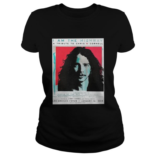 I am the Highway a tribute to Chris Cornell shirt