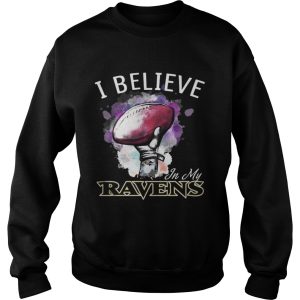 I believe in my Baltimore Ravens shirt 2