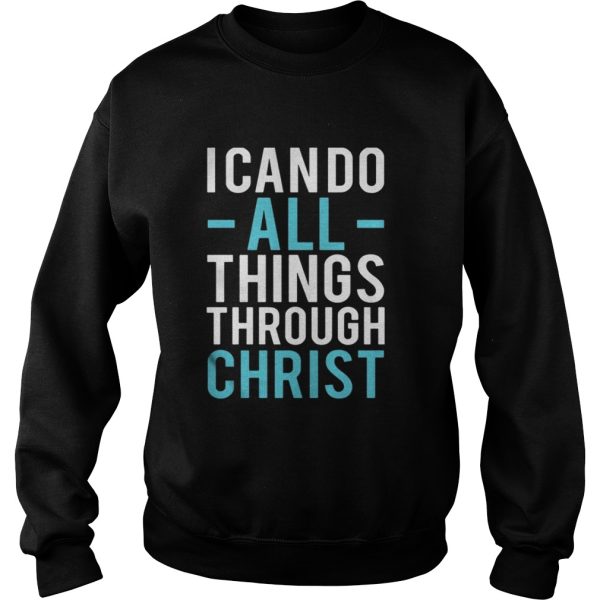 I can do all things through Christ shirt