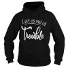 I get us out of trouble shirt