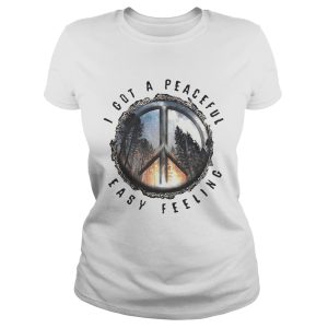 I got a peaceful easy feeling hippie shirt 2