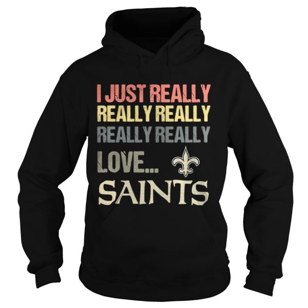 I just really really really really really love New Orleans Saints shirt