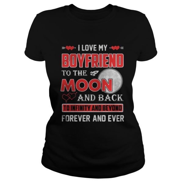 I love my boyfriend to the moon and back shirt