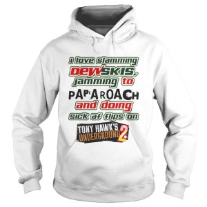 I love slamming desk jamming to papa roach and doing sick af flips on shirt 1