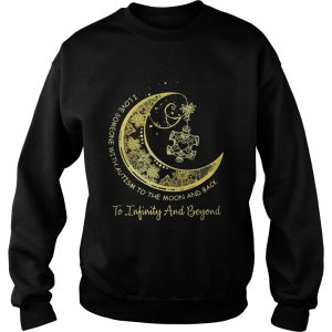 I love someone with autism to the moon and back to Infinity and beyond shirt 3