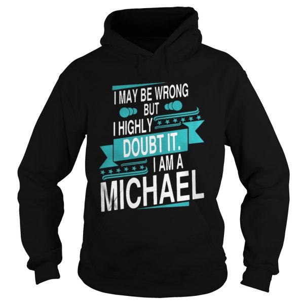 I may be wrong but I highly doubt it I am a Michael shirt