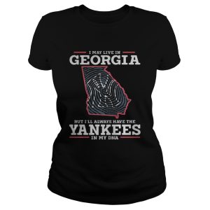 I may live in Georgia but Ill always have the Yankees shirt 2