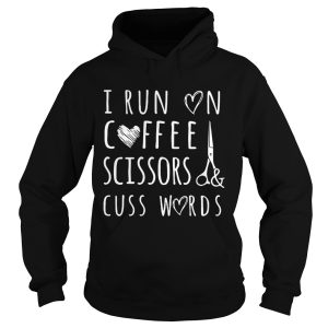 I run on coffee scissors and cuss words shirt 2