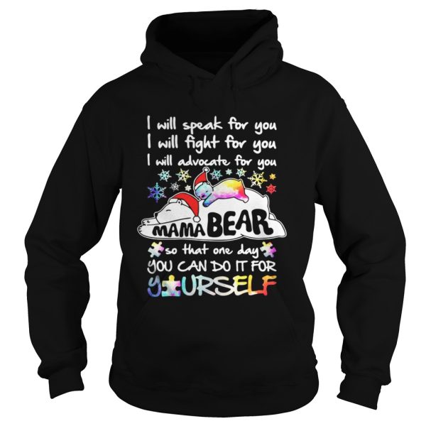 I will speak for you I will fight for you I will advocate for you Mama Bear shirt