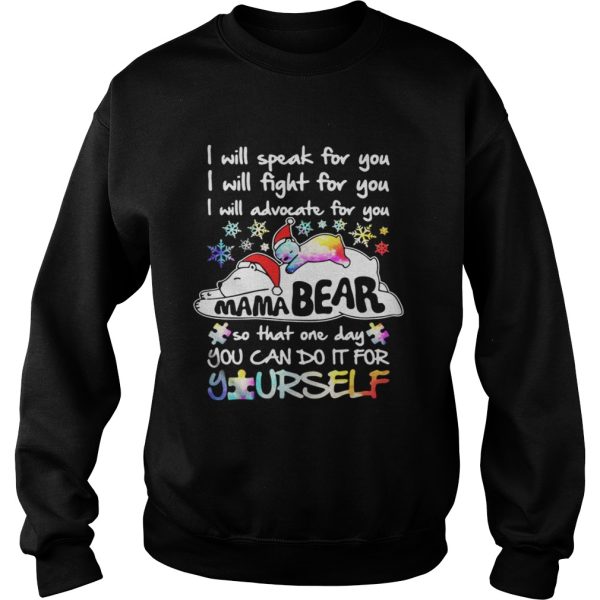 I will speak for you I will fight for you I will advocate for you Mama Bear shirt