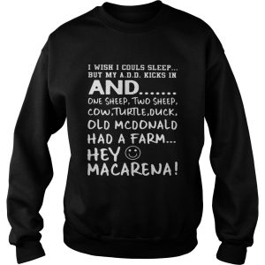 I wish I could sleep but my ADD kicks in and one sheep shirt 2