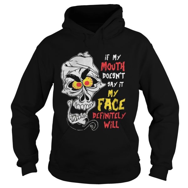 If My Mouth Doesn’t Say It My Face Definitely Will Achmed Genie Version Shirt