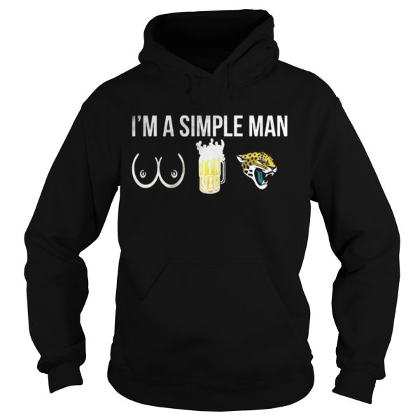 Im a simple man who love boobs beer and Jaguars shirt