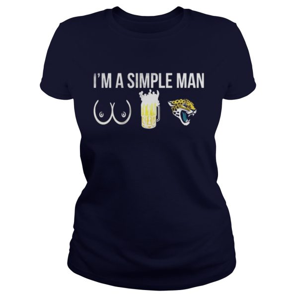 Im a simple man who love boobs beer and Jaguars shirt