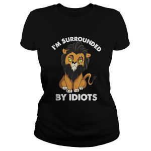 Im a surrounded by idiots shirt 1