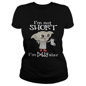Im not short Im Dobby size shirt 2
