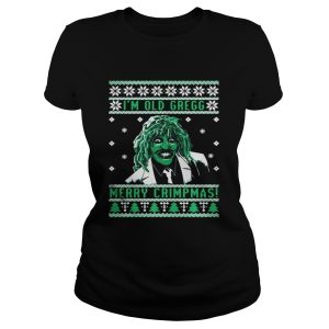 Im old Gregg Merry Crimpmas ugly Christmas shirt 2