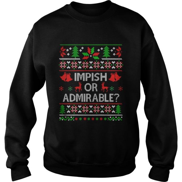 Impish or Admirable sweatshirt