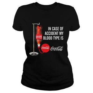 In case of accident my blood type is Coca Cola shirt 2