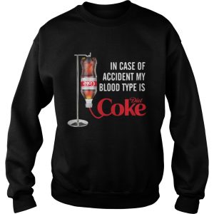 In case of accident my blood type is Diet Coke shirt 3