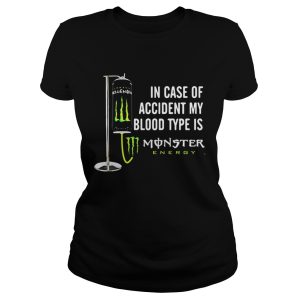 In case of accident my blood type is Monster Energy shirt 2