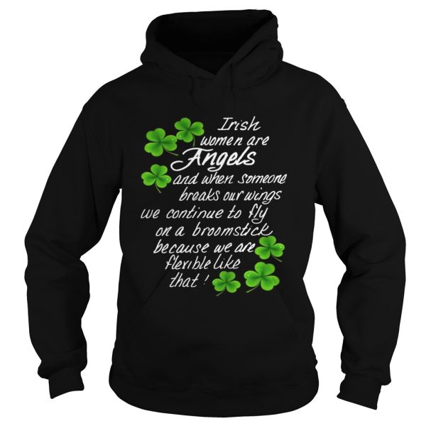 Irish Women Are Angels And When Someone Breaks Our Wings Shirt