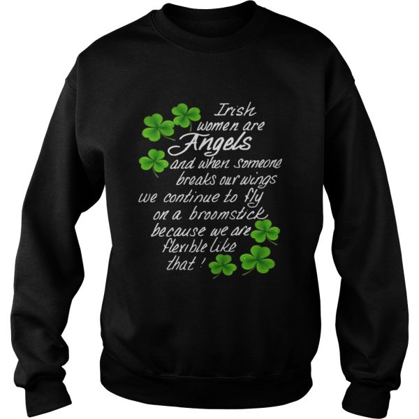 Irish Women Are Angels And When Someone Breaks Our Wings Shirt