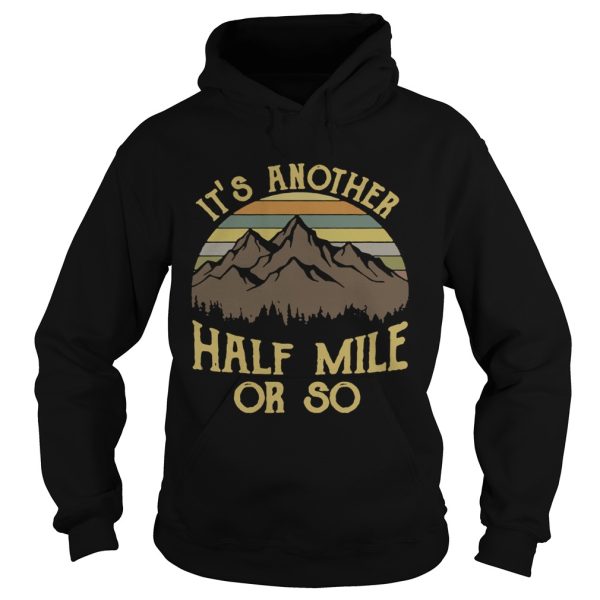 It’s another half mile or so vintage shirt