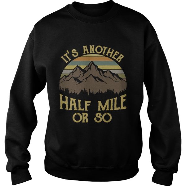 It’s another half mile or so vintage shirt