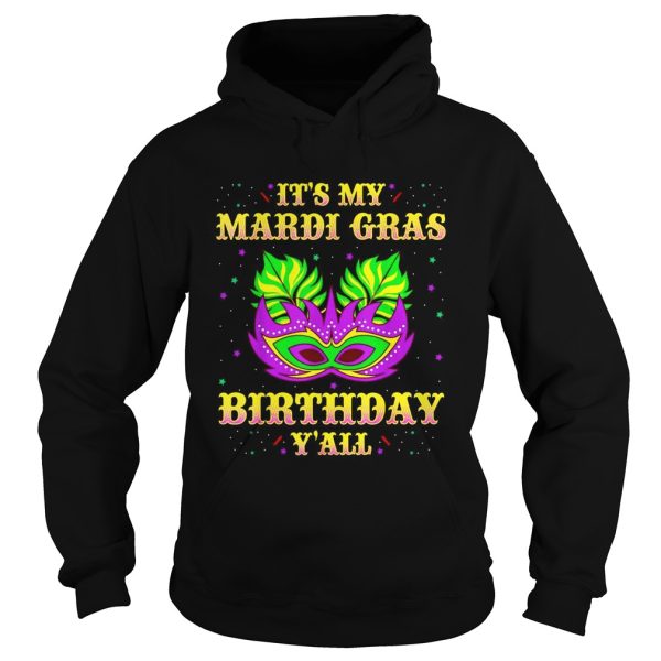 It’s my Mardi Gras Birthday y’all shirt