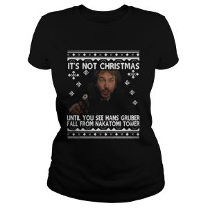 It's not Christmas until you see hans Gruber fall ugly Christmas shirt 2