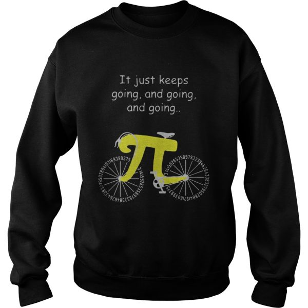 It just keeps going and going and going Pi cycling Sweatshirt