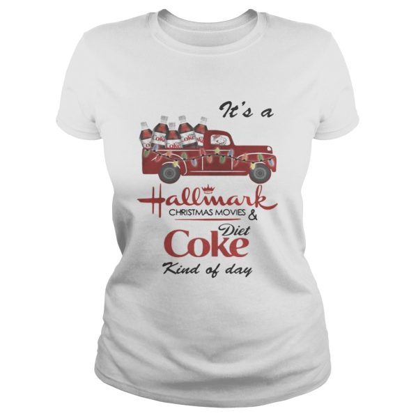 Its a Hallmark Christmas movies Diet Coke kind of day shirt