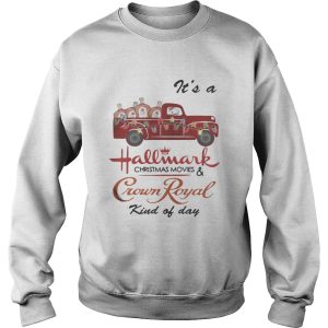 Its a Hallmark Christmas movies and Crown Royal kind of day shirt 3
