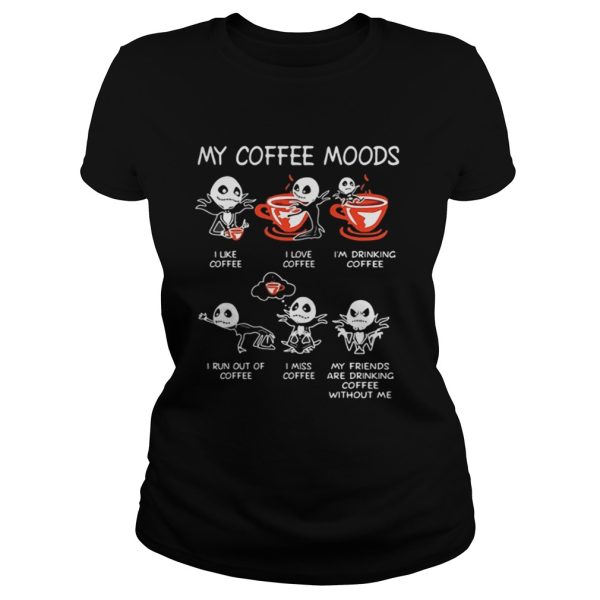 Jack Skellington my coffee moods shirt