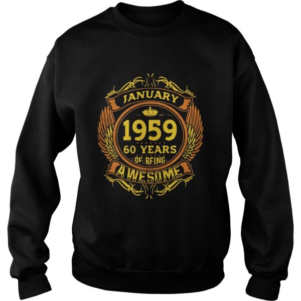 January 1959 60 years of being awesome shirt