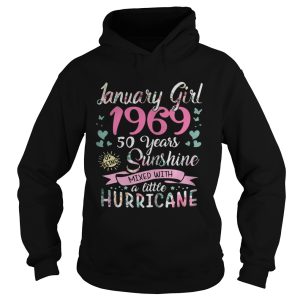 January girl 1969 50 years sunshine mixed with a little Hurricane shirt 1
