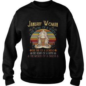 January woman the soul of a witch the fire of a lioness the heart of a hippie shirt 1
