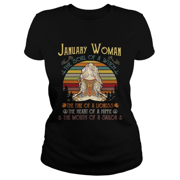 January woman the soul of a witch the fire of a lioness the heart of a hippie shirt