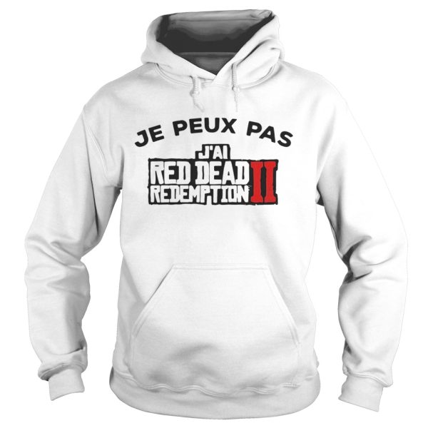 Je peux pas Jai red dead redemption II shirt