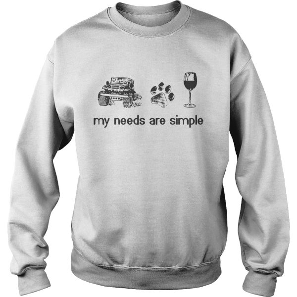 Jeep dog paw and wine my needs are simple shirt