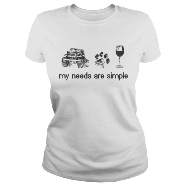 Jeep dog paw and wine my needs are simple shirt