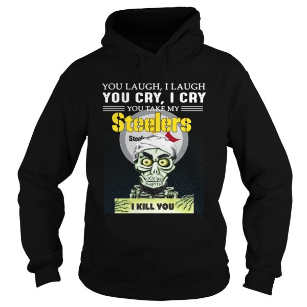 Jeff Dunham Achmed the Dead Terrorist you laugh I laugh you cry I cry you offend my Pittsburgh Steelers I kill you shirt