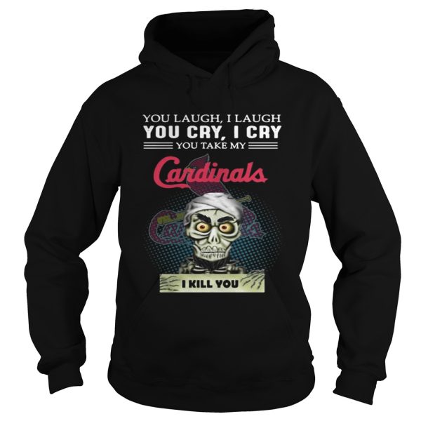 Jeff Dunham Puppet You laugh I laugh you cry I cry Cardinals shirt