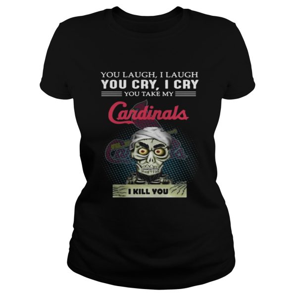 Jeff Dunham Puppet You laugh I laugh you cry I cry Cardinals shirt