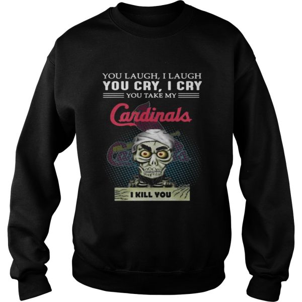 Jeff Dunham Puppet You laugh I laugh you cry I cry Cardinals shirt